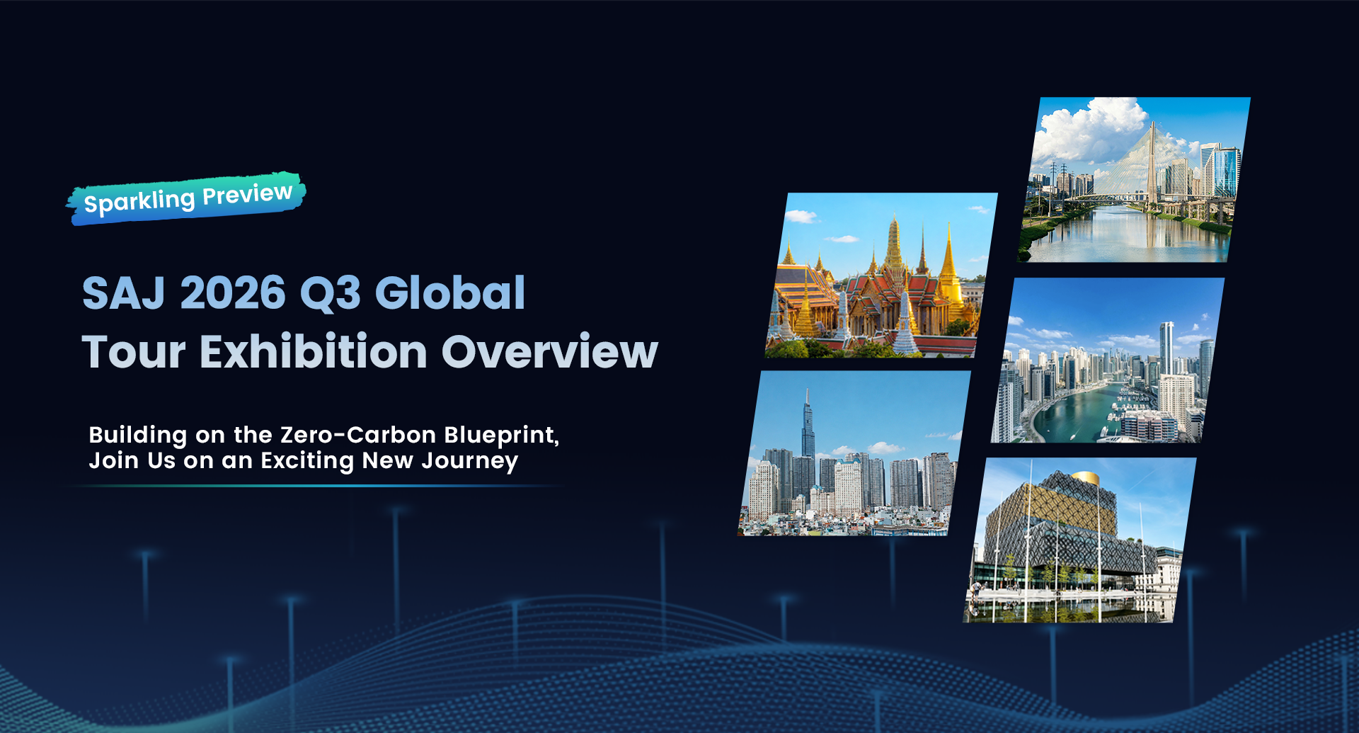 SAJ 2026 Q3 Global Tour Exhibition overview